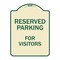 Signmission Designer Series-Reserved Parking For Visitors Tan & Green, 24" x 18", TG-1824-9759 A-DES-TG-1824-9759 - alternate 1